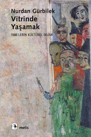 Vitirinde Yaşamak-Nurdan Gürbilek-Metis_Aynur Uluç