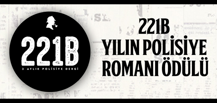 221B Polisiye Roman Ödülleri adaylarını bekliyor