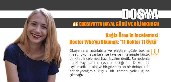 Doctor Who’yu Okumak: “11 Doktor 11 Öykü”