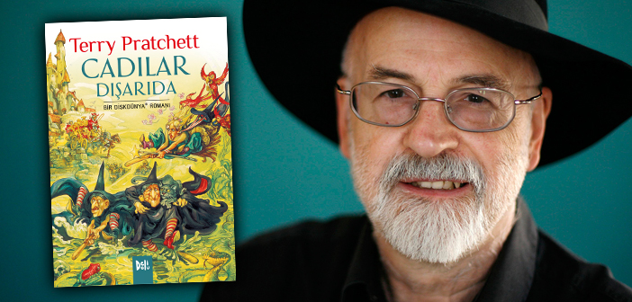 Terry Pratchett’ın sıradışı hikâyesi; Cadılar Dışarıda