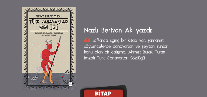 Tekinsiz Dünyaya Giriş Bileti: Türk Canavarları Sözlüğü